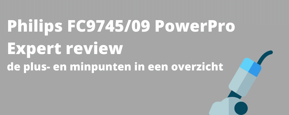 Philips FC974509 PowerPro Expert review